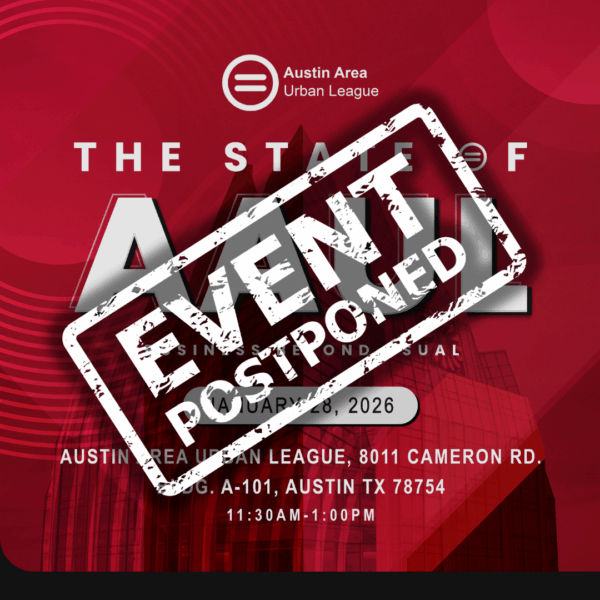 The State of AAUL Meeting - Austin Area Urban League